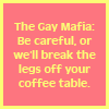 The Gay Mafia